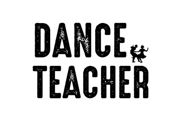 Dance Teacher Svg, Teacher s Day Svg for Graphics and Crafts