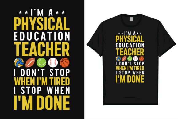 I m a Physical Education Teacher Tshirt Graphics and T-Shirt Designs Review