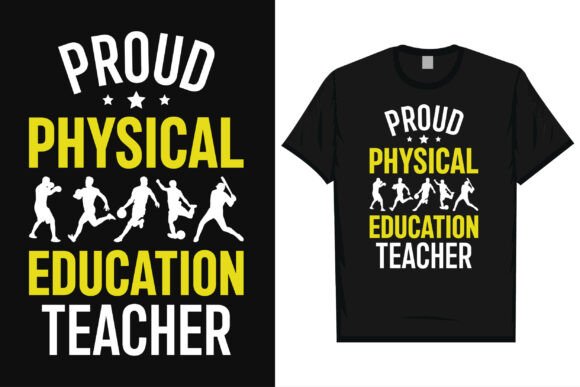 Proud Physical Education Teacher Tshirt Graphics for Modern T-Shirt Designs