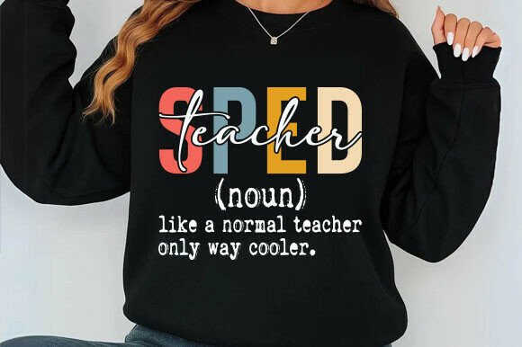 Sped Teacher Svg, Special Education Svg: Graphics for T-Shirt Designs