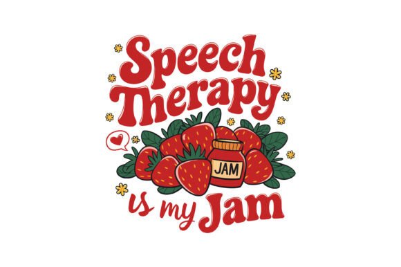 Speech Therapy Strawberry Jam Design for Graphics and Print Templates