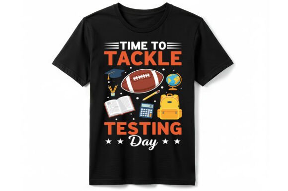 Tackle Testing Day Football T-Shirt Graphics and T-Shirt Designs